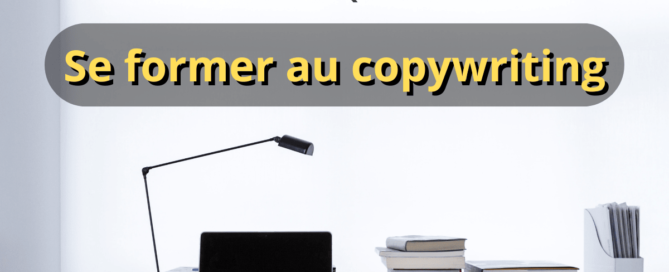 Se former au copywriting 10 étapes