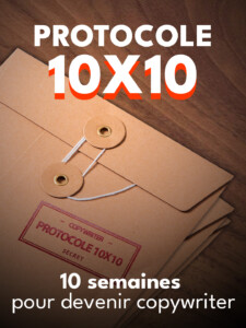 Formation Copywriting 10 Semaines : Protocole 10X10